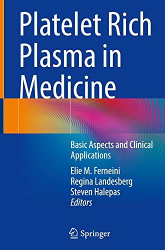 Platelet Rich Plasma in Medicine: Basic Aspects and Clinical Applications