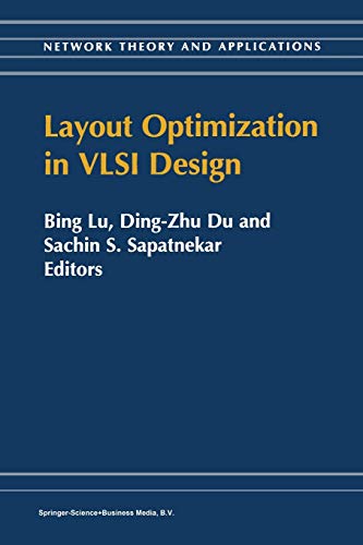Layout Optimization in Vlsi Design (Network Theory and Applications, 8, Band 8)