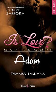 Is it love ? : Carter Corp.. Adam