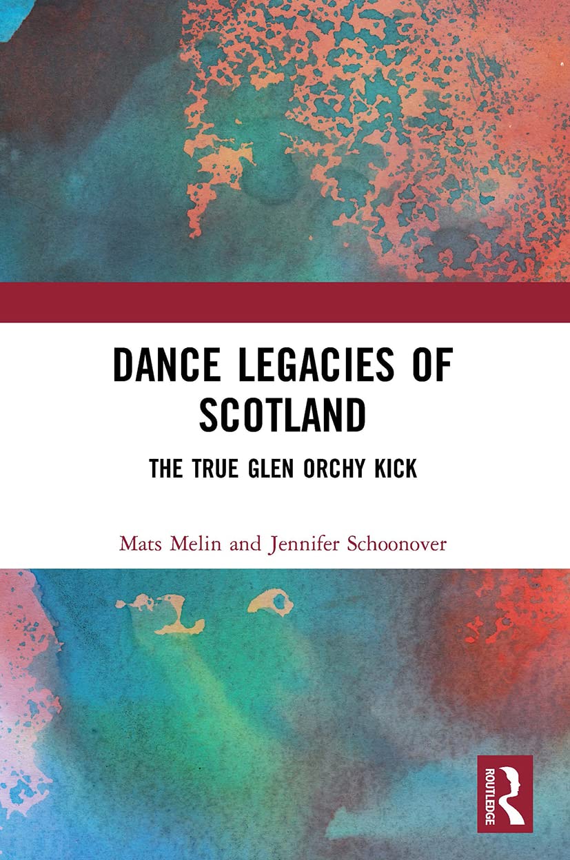 Dance Legacies of Scotland: The True Glen Orchy Kick