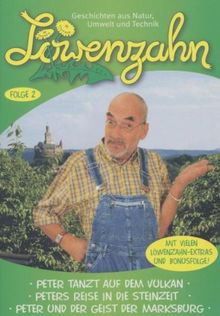 Löwenzahn - Peter tanzt auf dem Vulkan, Peters Reise in die Steinzeit & Peter und der Geist der Marksburg (Folge 2)