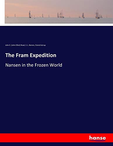 The Fram Expedition: Nansen in the Frozen World