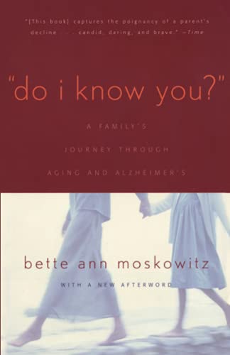 Do I Know You?: A Family's Journey Through Aging and Alzheimer's