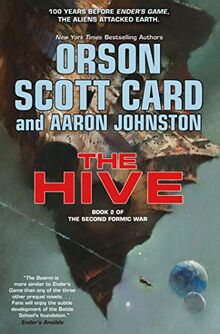 The Hive: Book 2 of the Second Formic War (Second Formic War, 2, Band 2)