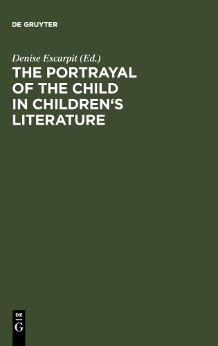 The portrayal of the child in children's literature: Bordeaux, Univ. of Gascony (Bordeaux III), 15 - 18 September, 1983 (Proceedings of the 6th Conference of the Irscl Bordeaux, 1983)