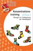 LÜK: Konzentrationstraining 2: Übungen zur Verbesserung der Merkfähigkeit: Übungen zur Verbesserung der Merkfähigkeit ab Klasse 2