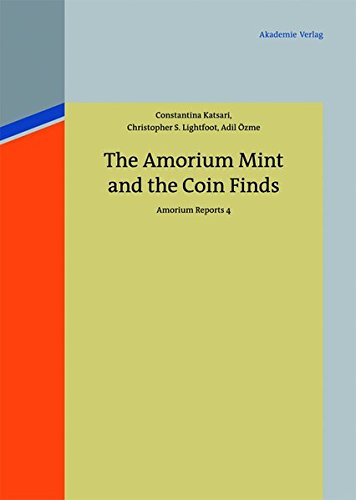 The Amorium Mint and the Coin Finds: Amorium Reports 4