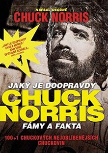 Jaký je doopravdy Chuck Norris: Fámy a fakta