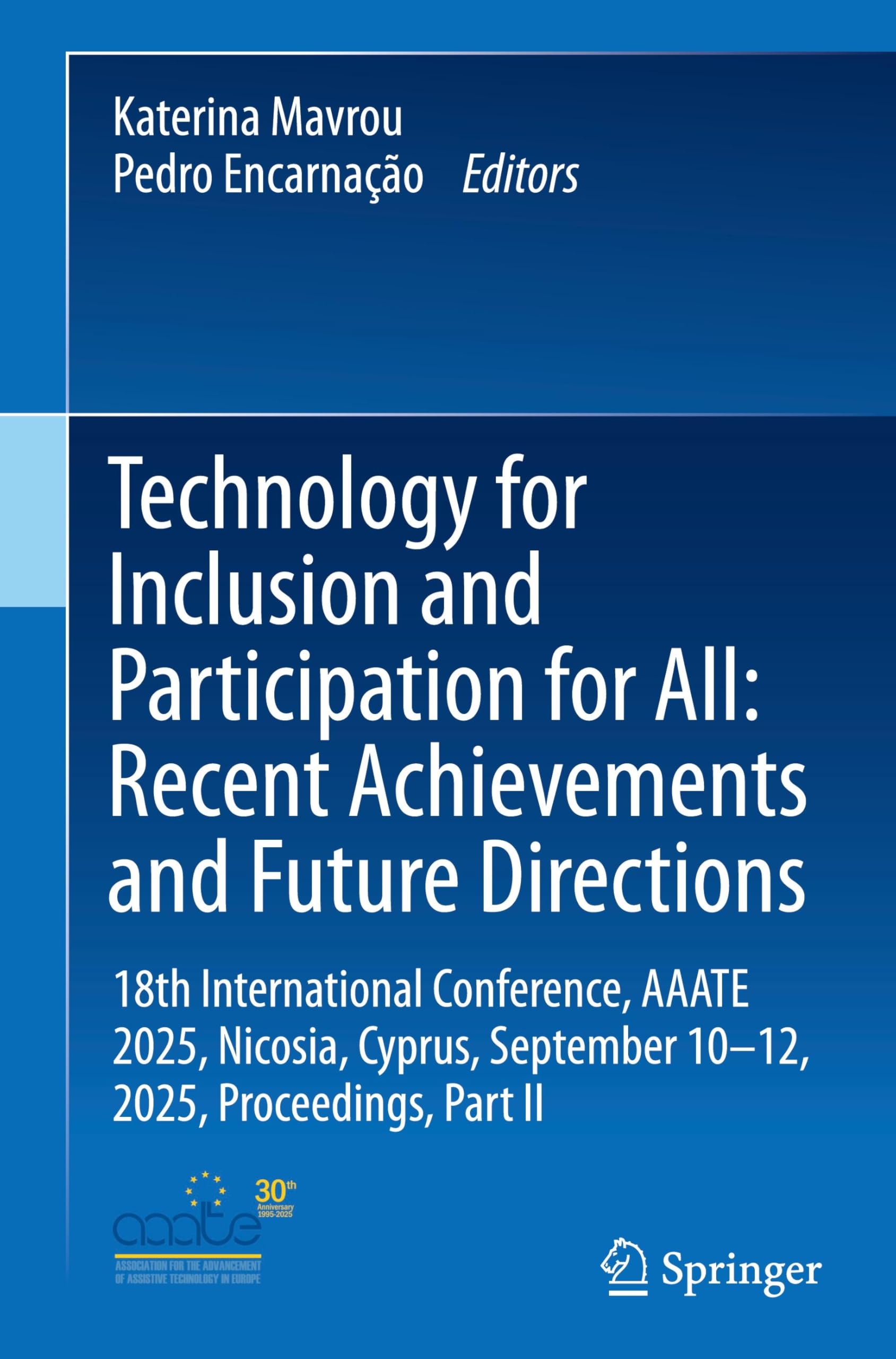Technology for Inclusion and Participation for All: Recent Achievements and Future Directions: 18th International Conference, AAATE 2025, Nicosia, Cyprus, September 10-12, 2025, Proceedings, Part II