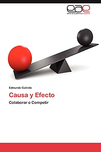 Causa y Efecto: Colaborar o Competir