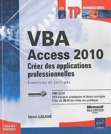 VBA Access 2010 - Créez des applications professionnelles : Exercices et corrigés von Henri LAUGIÉ | Buch | Zustand gut