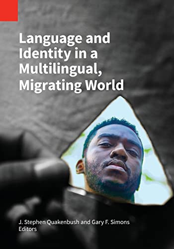 Language and Identity in a Multilingual, Migrating World (Publications in Sociolinguistics, Band 9)