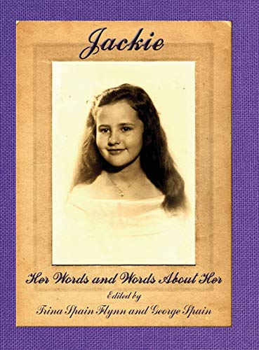 Jackie: Her Words and Words About Her