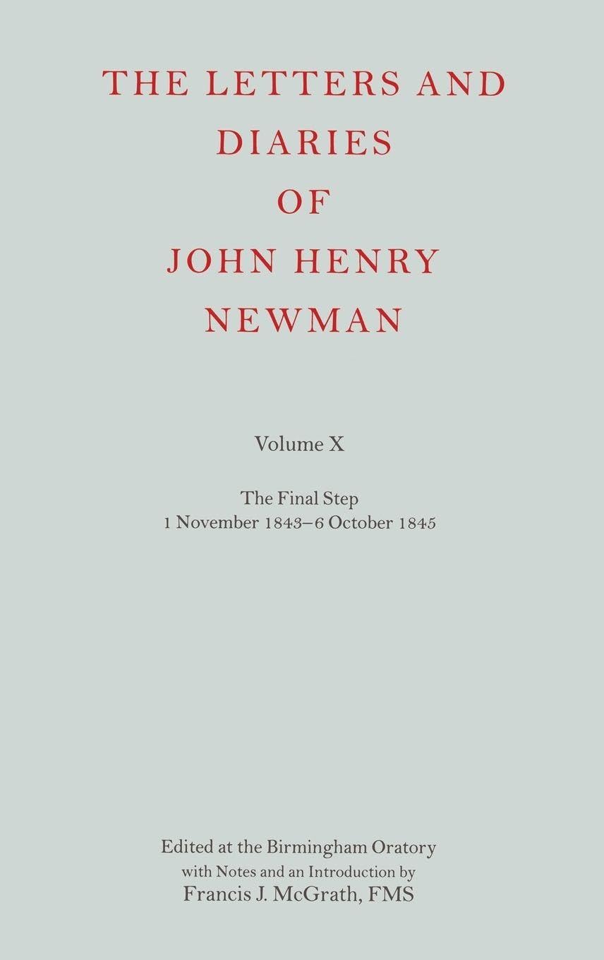 NLD 10: NEWMAN:LETTERS & DIARIES NLD 10 C (LETTERS AND DIARIES OF JOHN HENRY NEWMAN)