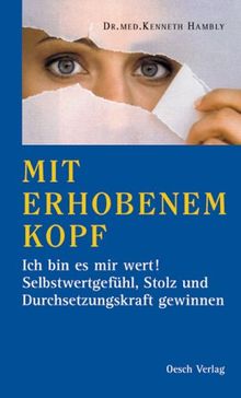 Mit erhobenem Kopf