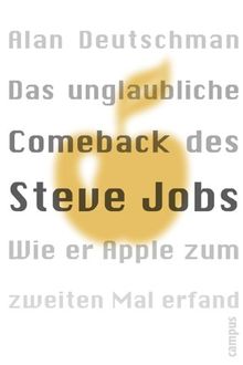 Das unglaubliche Comeback des Steve Jobs (Oranger Umschlag): Wie er Apple zum zweiten Mal erfand