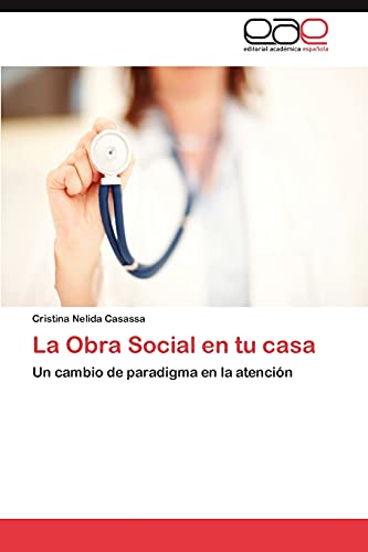 La Obra Social en tu casa: Un cambio de paradigma en la atención