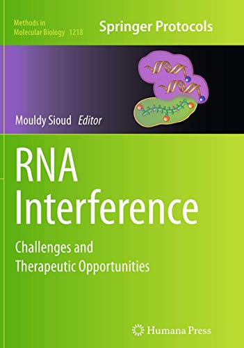 RNA Interference: Challenges and Therapeutic Opportunities (Methods in Molecular Biology, 1218, Band 1218)