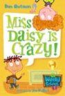 My Weird School #1: Miss Daisy Is Crazy![ MY WEIRD SCHOOL #1: MISS DAISY IS CRAZY! ] By Gutman, Dan ( Author )Jul-01-2004 Paperback