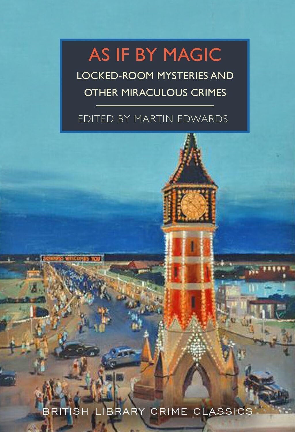 unbekannt As If By Magic, Locked-Room Mysteries And Other Miraculous Crimes (British Library Crime Classics, Band 142)