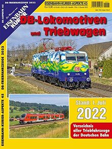 DB-Lokomotiven und Triebwagen 2022: Stationierungen aller Triebfahrzeuge der Deutschen Bahn (EK-Aspekte)