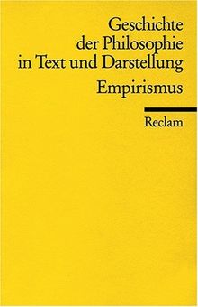Geschichte der Philosophie in Text und Darstellung, Band 4: Empirismus