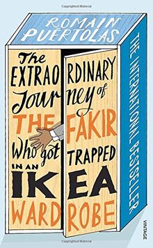 The Extraordinary Journey of the Fakir who got Trapped in an Ikea Wardrobe