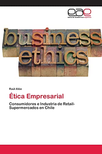 Ética Empresarial: Consumidores e Industria de Retail-Supermercados en Chile