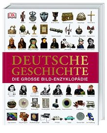 Deutsche Geschichte: Die große Bild-Enzyklopädie