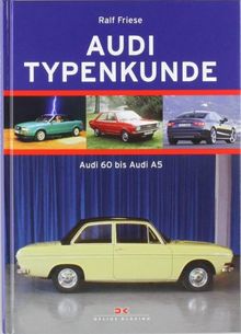 Audi Typenkunde: Audi 60 bis Audi A5