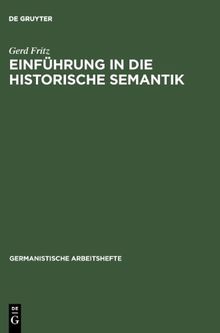 Einführung in die historische Semantik (Germanistische Arbeitshefte)