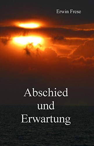 Abschied und Erwartung
