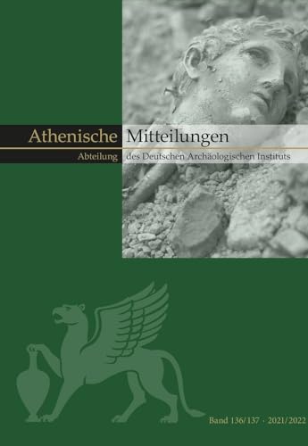 Mitteilungen des Deutschen Archäologischen Instituts, Athenische Abteilung (Mitteilungen des Deutschen Archäologischen Instituts: Athenische Abteilung (Athenische Mitteilungen). Beihefte)