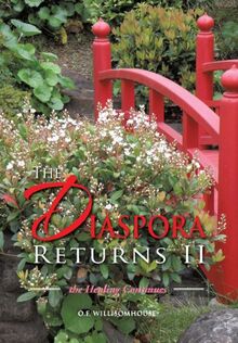The Diaspora Returns II, the Healing Continues: The Healing Continues
