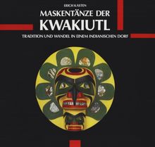 Maskentänze der Kwakiutl