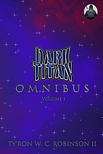 Dark Titan Universe Omnibus: Volume 1 (Dark Titan Universe Saga)