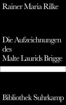 Die Aufzeichnungen des Malte Laurids Brigge (Bibliothek Suhrkamp)