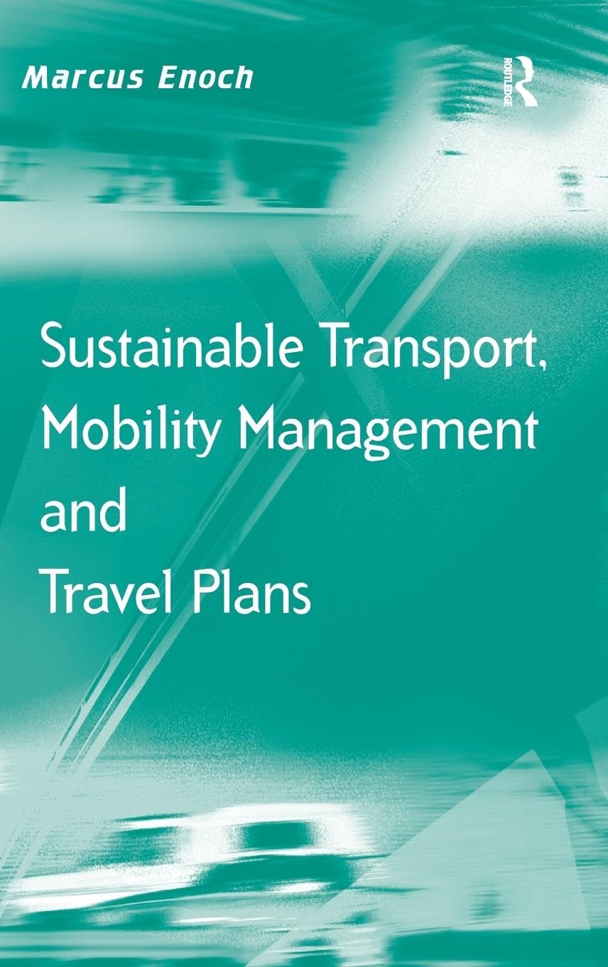 Sustainable Transport, Mobility Management and Travel Plans (Transport and Mobility)