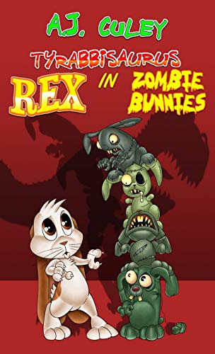 Zombie Bunnies (Tyrabbisaurus Rex, Band 3)