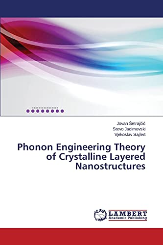 Phonon Engineering Theory of Crystalline Layered Nanostructures