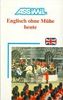 Assimil Englisch ohne Mühe : Lehrbuch