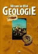 Geologie. Wissen im Bild