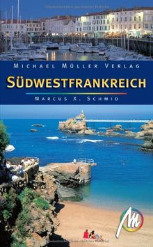 Südwestfrankreich: Reisehandbuch mit vielen praktischen Tipps