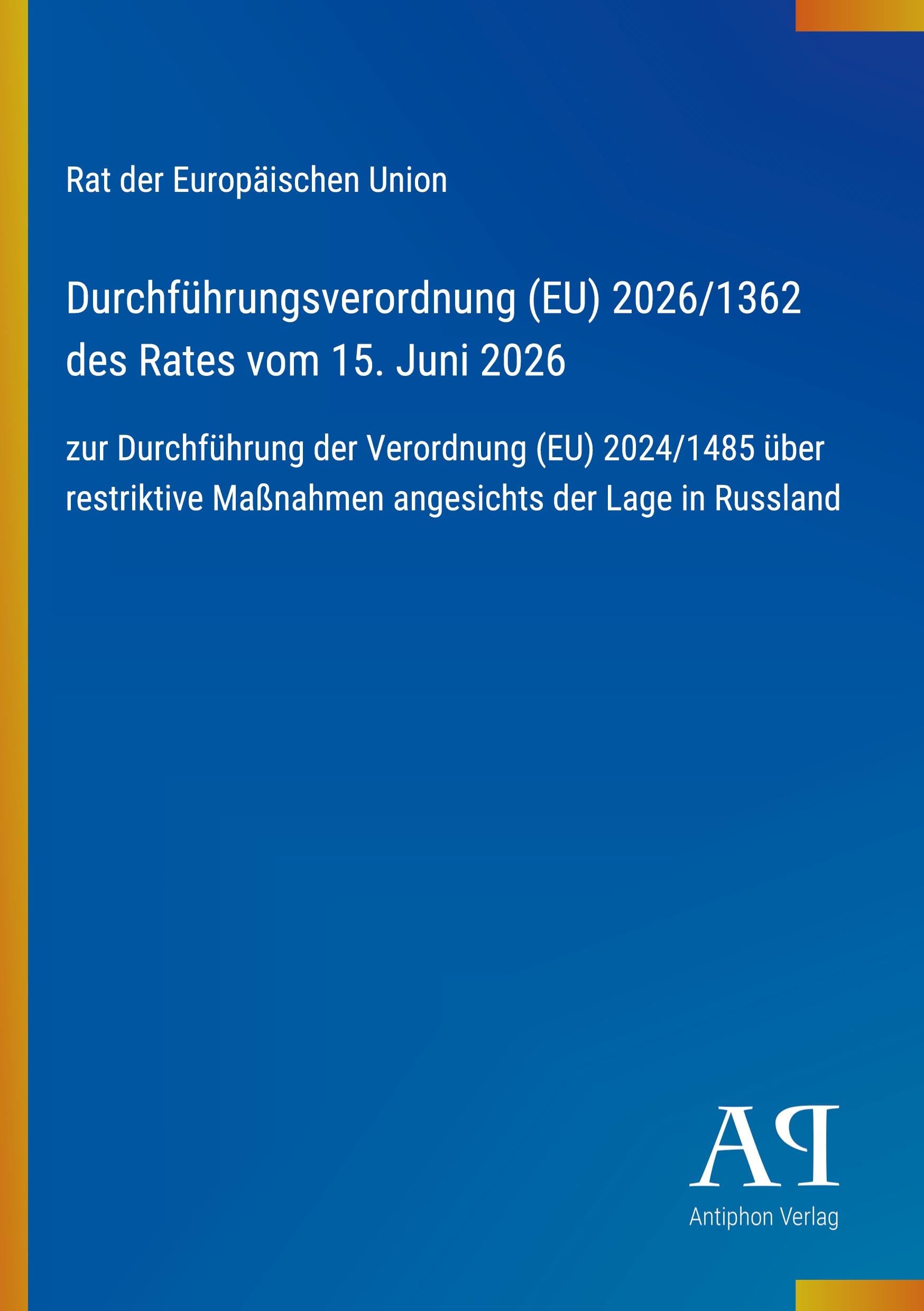 Durchführungsverordnung (EU) 2026/1362 des Rates vom 15. Juni 2026
