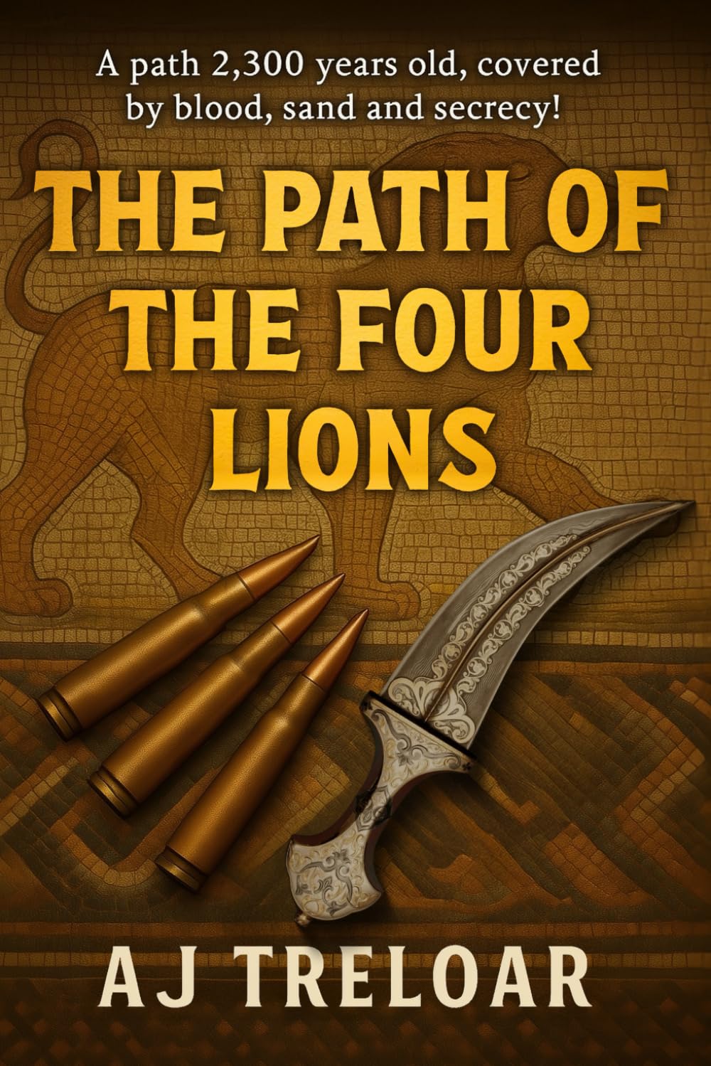 The Path of the Four Lions (An Alex Carey Novel, Band 2)