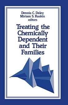 Treating the Chemically Dependent and Their Families (SAGE Sourcebooks for the Human Services)