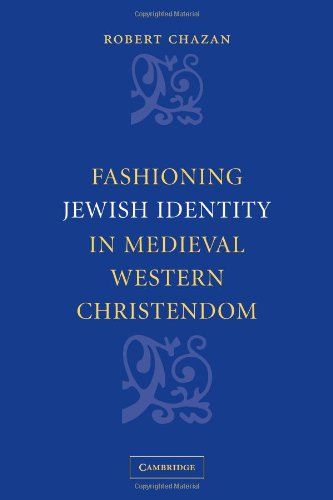 Fashioning Jewish Identity in Medieval Western Christendom