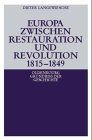 Europa zwischen Restauration und Revolution 1815-1849