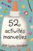 52 activités manuelles