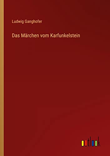 Das Märchen vom Karfunkelstein
